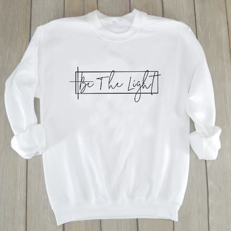 Christian Sweatshirt: Featuring 'Be The Light'